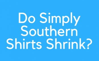 Do Simply Southern Shirts Shrink?
