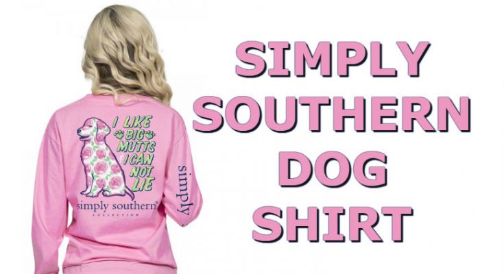 Simply Southern Dog Shirt - I Like Big Mutts I Can Not Lie - Long Sleeve Tee