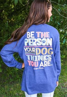 Jadelynn Brooke Long Sleeve Women T-Shirt Be The Person Your Dog Thinks You Are