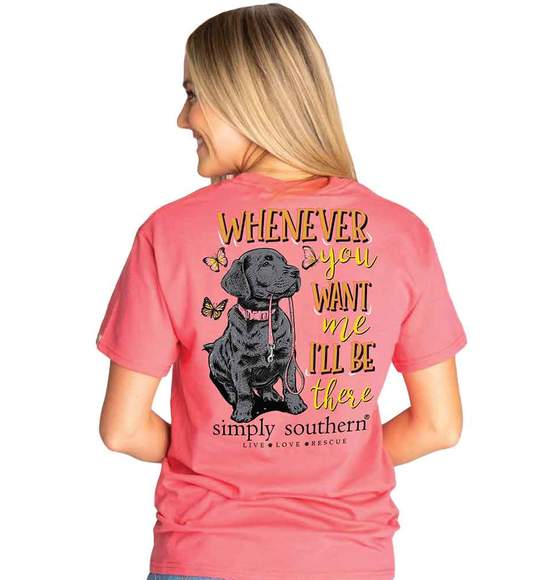 Simply Southern Women T-Shirt - Dog - Whenever You Want Me I'll Be There
