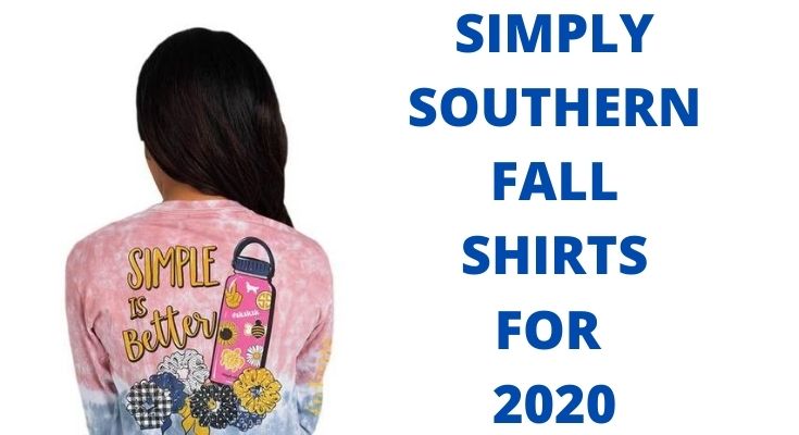 Simply Southern Fall Shirts For 2020 - Cute & Preppy Long Sleeve T-Shirts