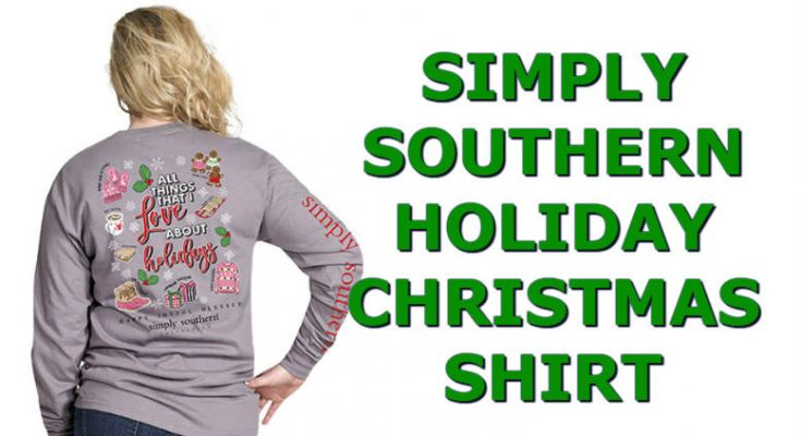 Simply Southern Holiday Shirts For Christmas All Things I love T-Shirt